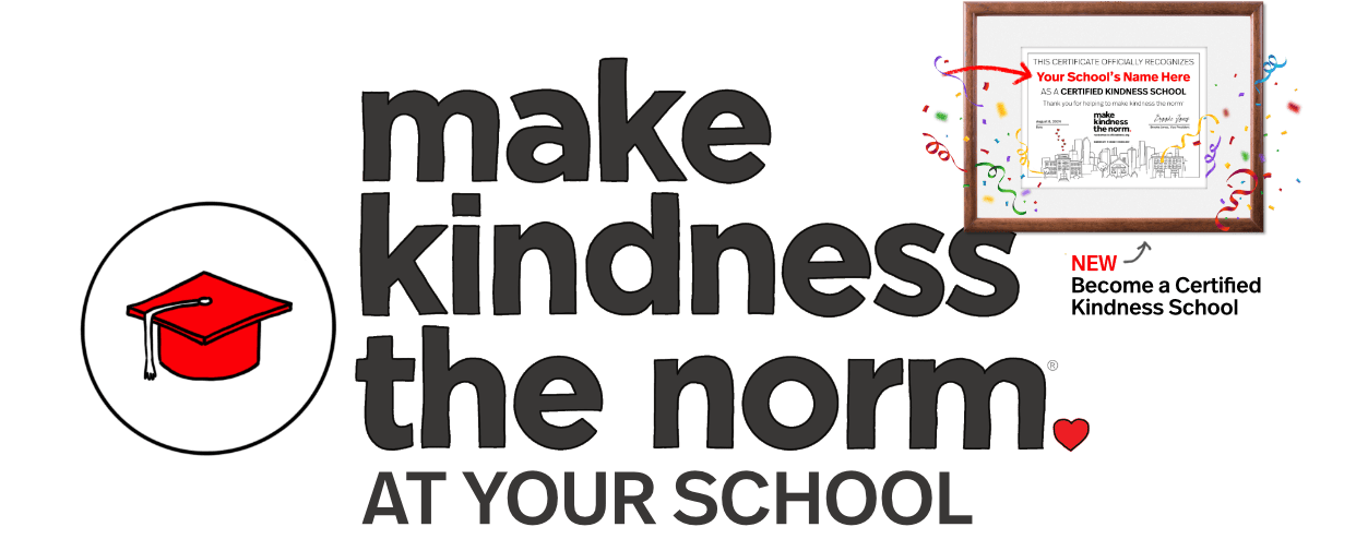 Make Kindness the Norm at School